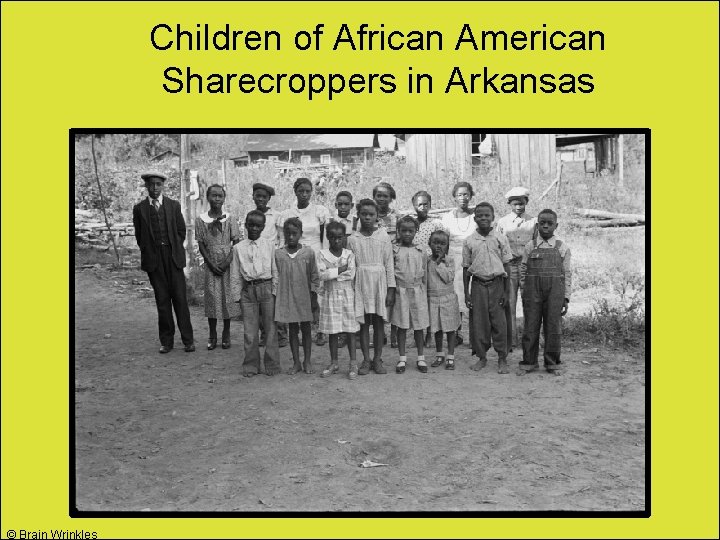 Children of African American Sharecroppers in Arkansas © Brain Wrinkles 
