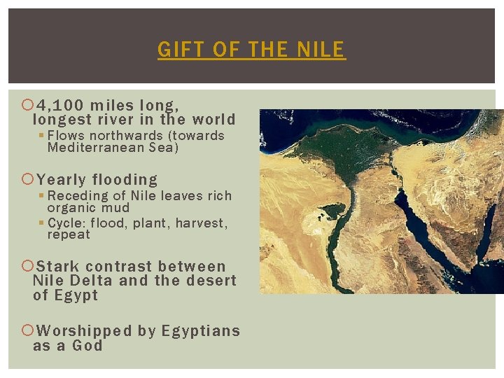 GIFT OF THE NILE 4, 100 miles long, longest river in the world §