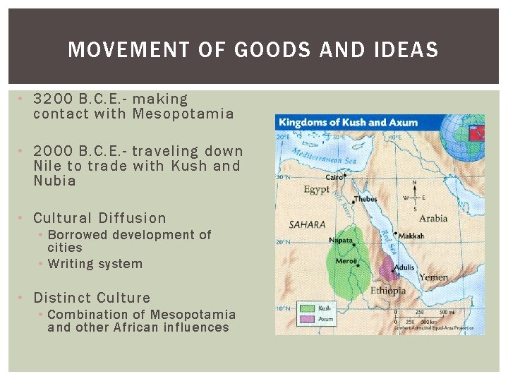 MOVEMENT OF GOODS AND IDEAS • 3200 B. C. E. - making contact with