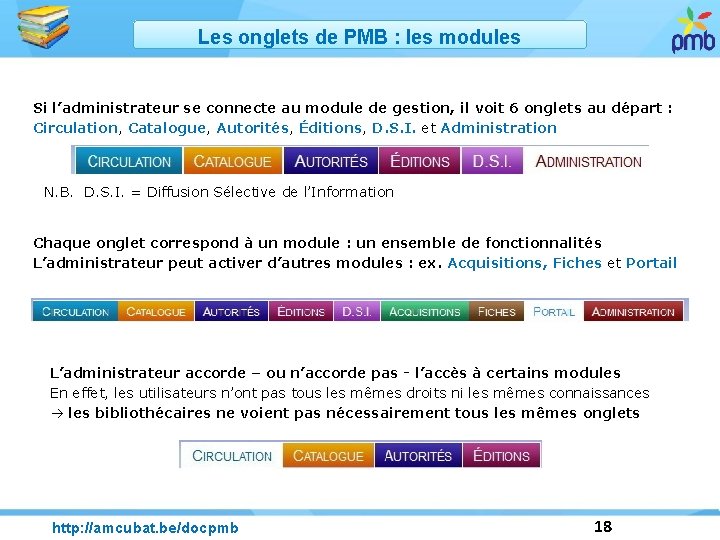 Les onglets de PMB : les modules Si l’administrateur se connecte au module de