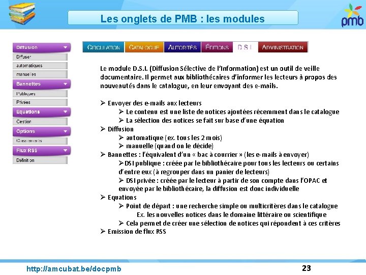 Les onglets de PMB : les modules Le module D. S. I. (Diffusion Sélective