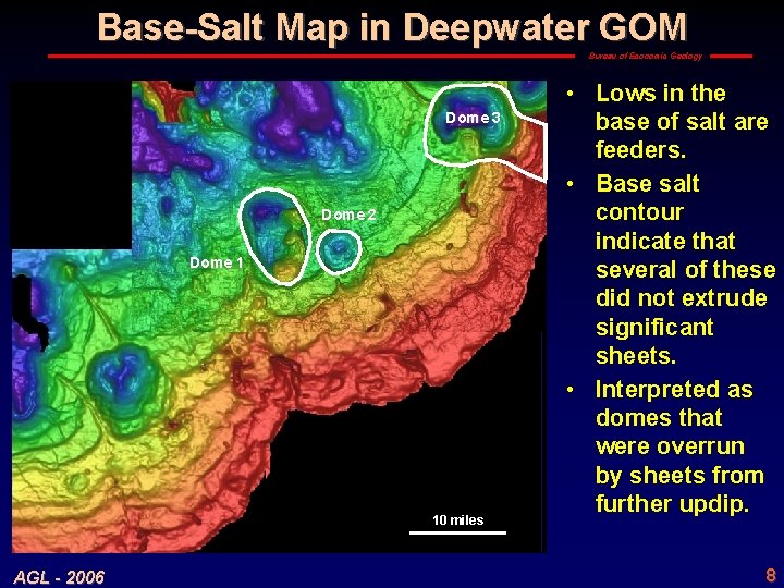 Base-Salt Map in Deepwater GOM Bureau of Economic Geology Dome 3 Dome 2 Dome