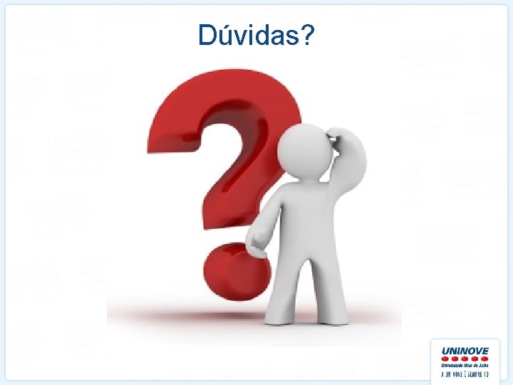 Dúvidas? 