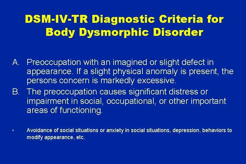 Body Dysmorphic Disorder Diagnosis and Management J Kevin