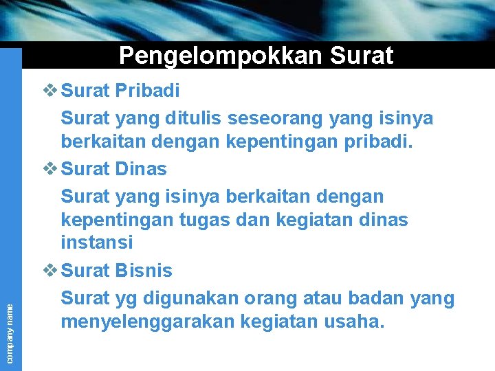 company name Pengelompokkan Surat v Surat Pribadi Surat yang ditulis seseorang yang isinya berkaitan