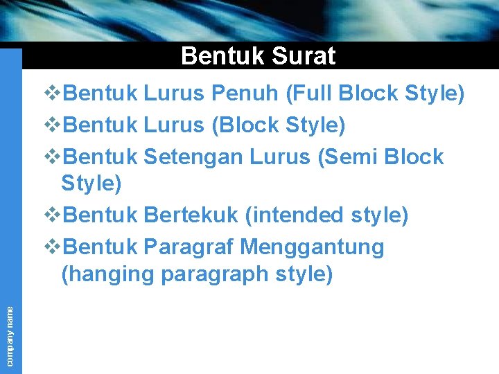 Bentuk Surat company name v. Bentuk Lurus Penuh (Full Block Style) v. Bentuk Lurus