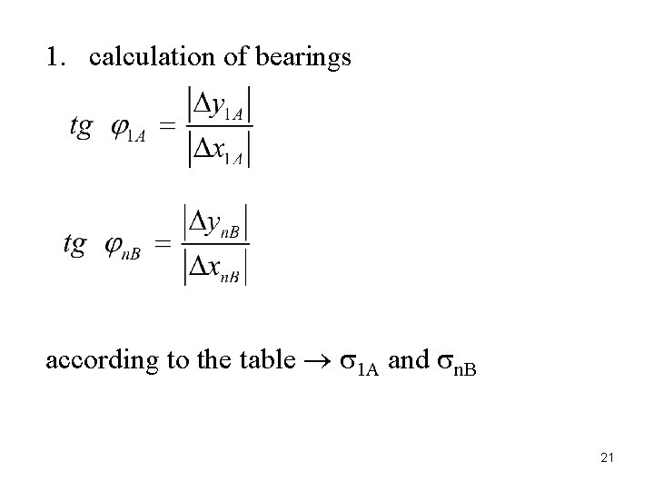 1. calculation of bearings according to the table 1 A and n. B 21