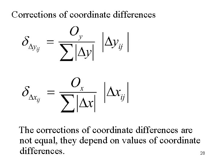 Corrections of coordinate differences The corrections of coordinate differences are not equal, they depend