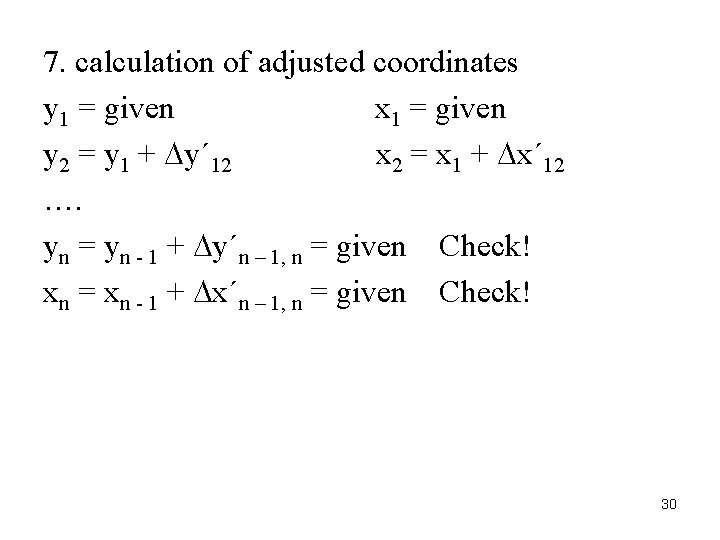 7. calculation of adjusted coordinates y 1 = given x 1 = given y