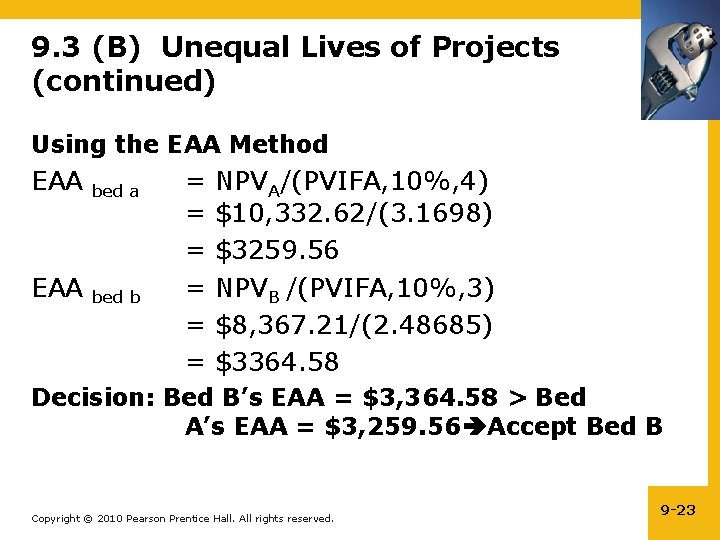 9. 3 (B) Unequal Lives of Projects (continued) Using the EAA Method EAA bed