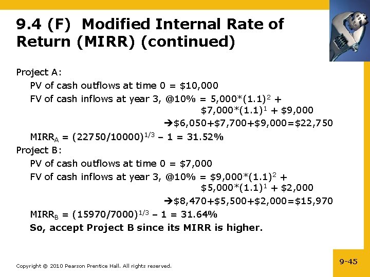9. 4 (F) Modified Internal Rate of Return (MIRR) (continued) Project A: PV of