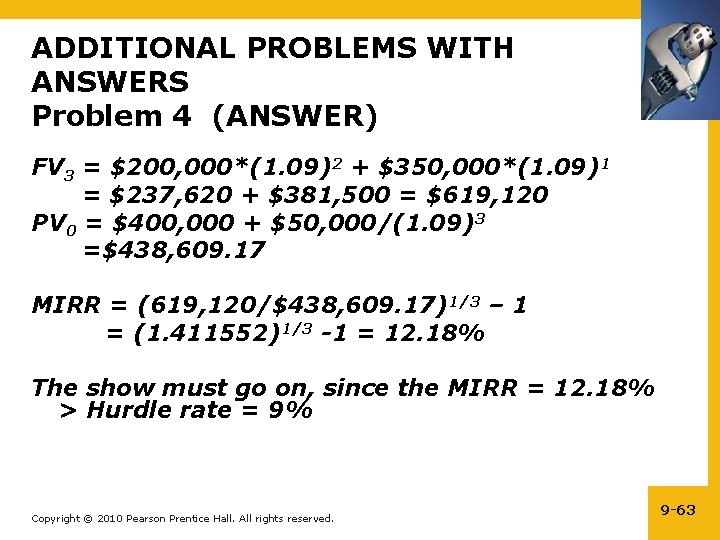 ADDITIONAL PROBLEMS WITH ANSWERS Problem 4 (ANSWER) FV 3 = $200, 000*(1. 09)2 +