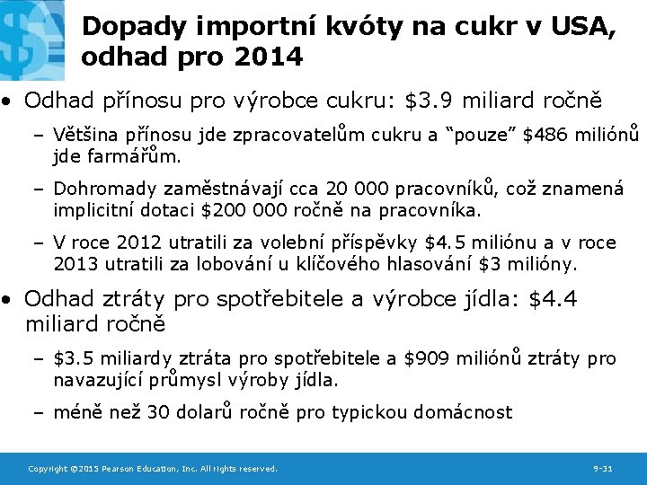 Dopady importní kvóty na cukr v USA, odhad pro 2014 • Odhad přínosu pro