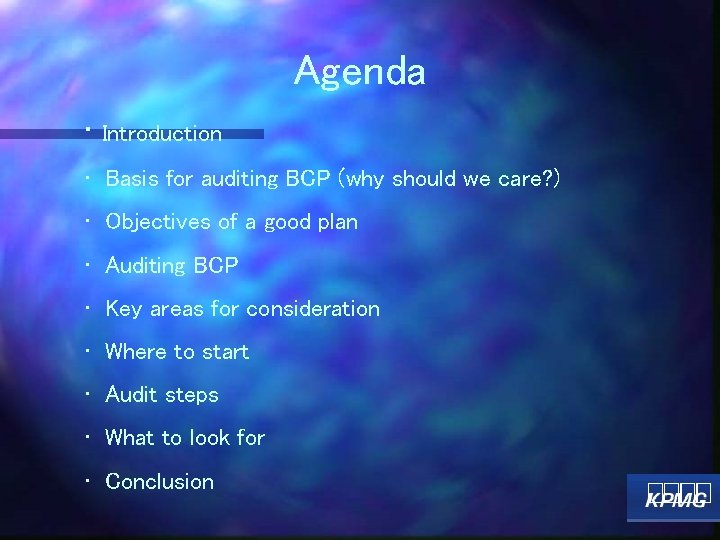 Agenda • Introduction • Basis for auditing BCP (why should we care? ) •