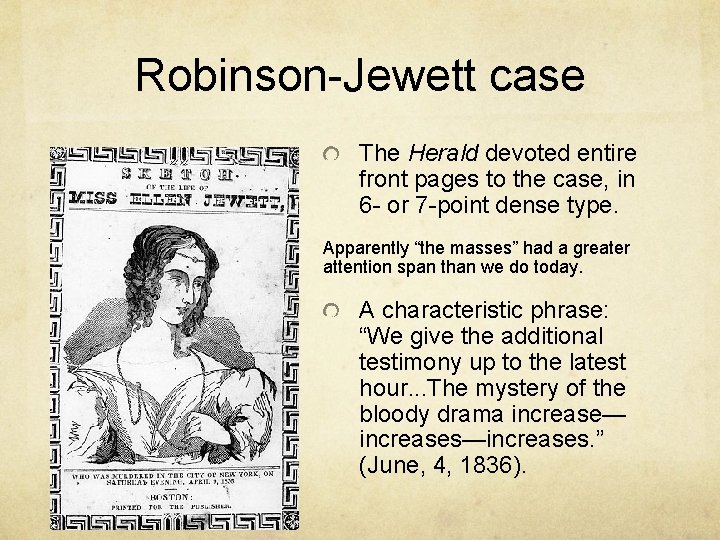 Robinson-Jewett case The Herald devoted entire front pages to the case, in 6 -
