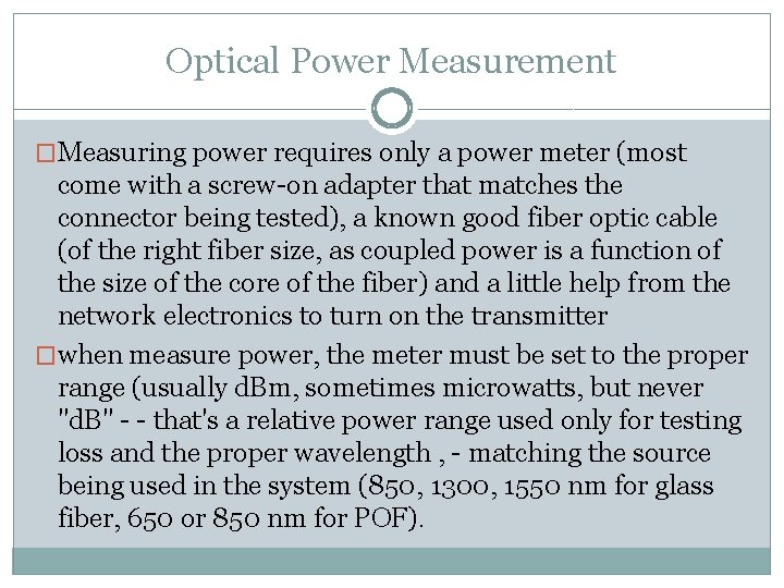 CHAPTER 5 FIBER OPTIC SYSTEM DESIGN System Design