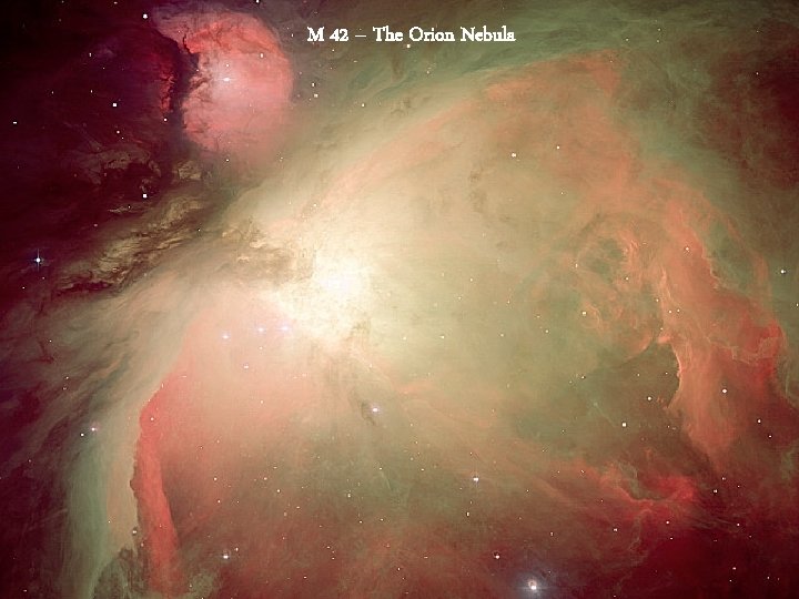 M 42 – The Orion Nebula 