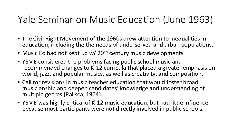 Yale Seminar on Music Education (June 1963) • The Civil Right Movement of the