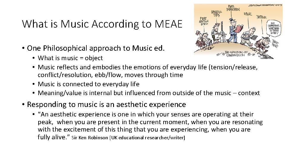 What is Music According to MEAE • One Philosophical approach to Music ed. •