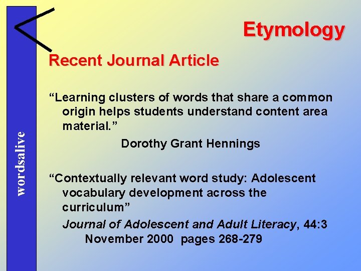 Etymology wordsalive Recent Journal Article “Learning clusters of words that share a common origin