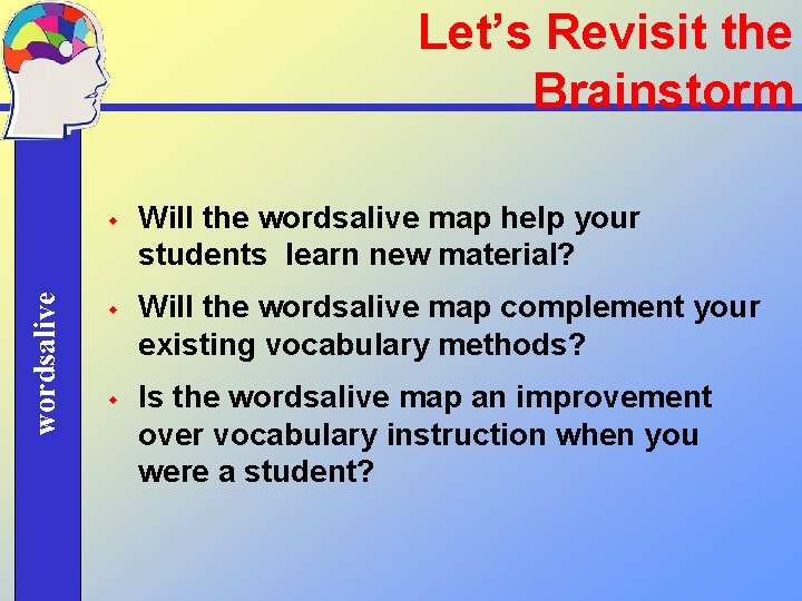 Let’s Revisit the Brainstorm wordsalive w w w Will the wordsalive map help your