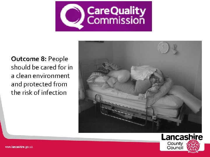 Outcome 8: People should be cared for in a clean environment and protected from