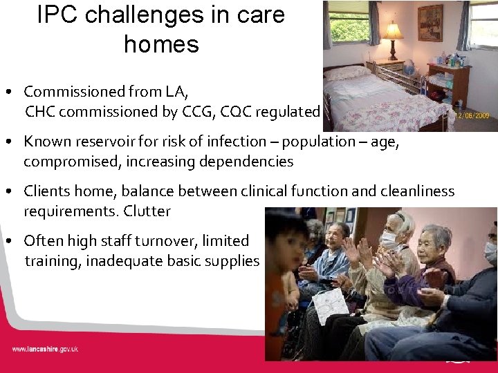 IPC challenges in care homes • Commissioned from LA, CHC commissioned by CCG, CQC