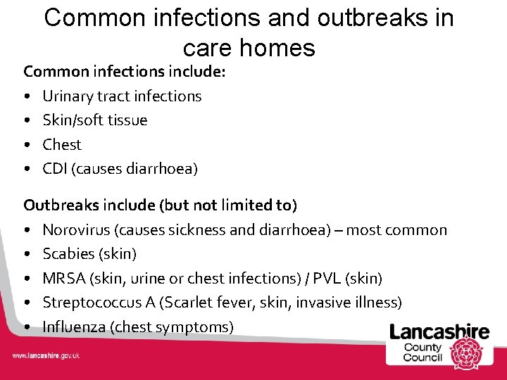 Common infections and outbreaks in care homes Common infections include: • Urinary tract infections