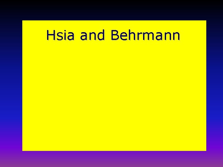 Hsia and Behrmann 