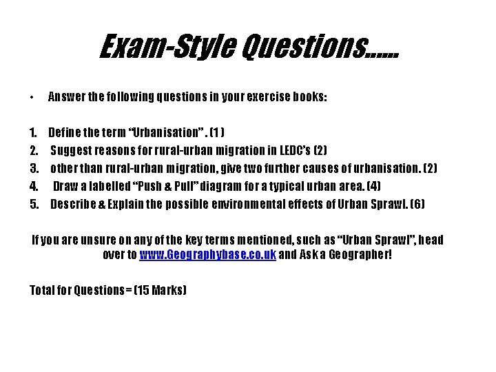 Exam-Style Questions. . . • Answer the following questions in your exercise books: 1.