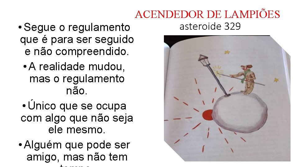 ACENDEDOR DE LAMPIÕES asteroide 329 • Segue o regulamento que é para ser seguido