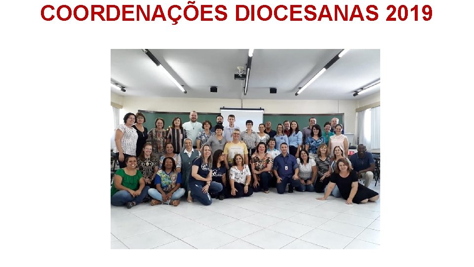 COORDENAÇÕES DIOCESANAS 2019 