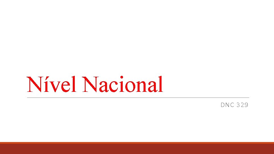 Nível Nacional DNC 329 