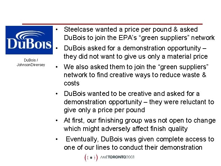  • Steelcase wanted a price per pound & asked Du. Bois to join