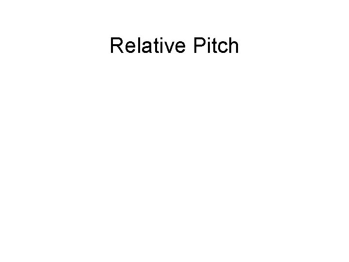 Relative Pitch 