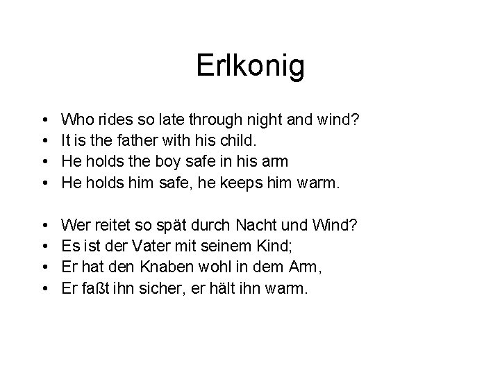 Erlkonig • • Who rides so late through night and wind? It is the