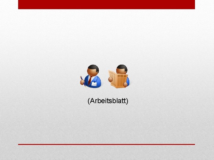 (Arbeitsblatt) 