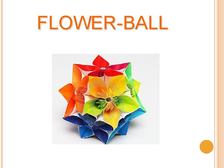 FLOWER-BALL 