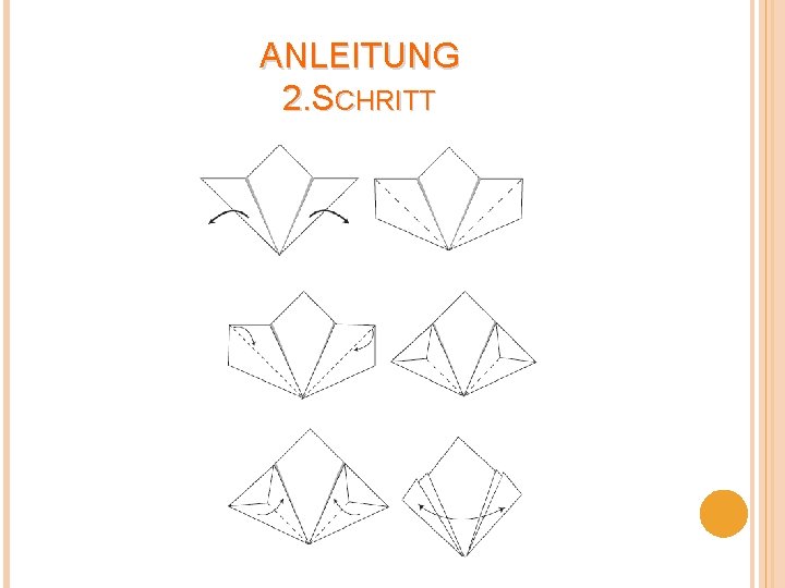 ANLEITUNG 2. SCHRITT 