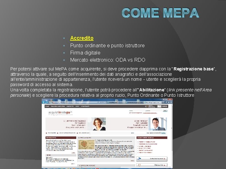 COME MEPA Accredito § Punto ordinante e punto istruttore § Firma digitale § Mercato