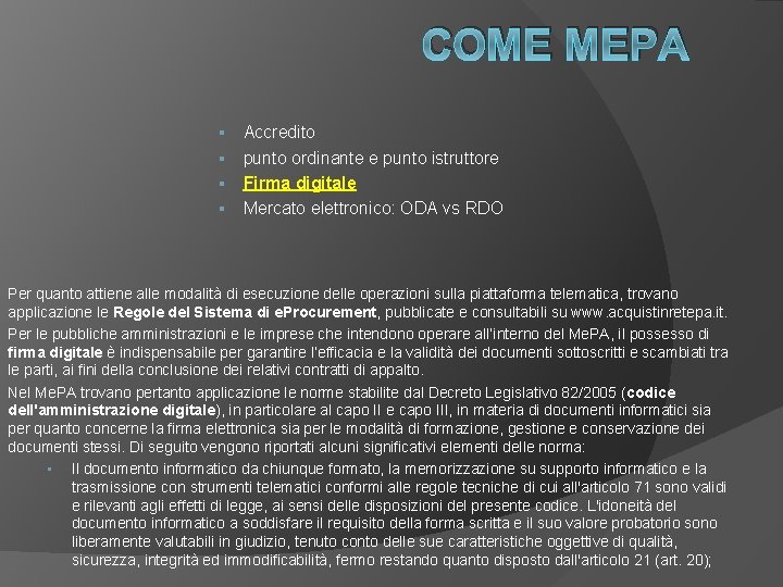 COME MEPA Accredito § punto ordinante e punto istruttore § Firma digitale § Mercato