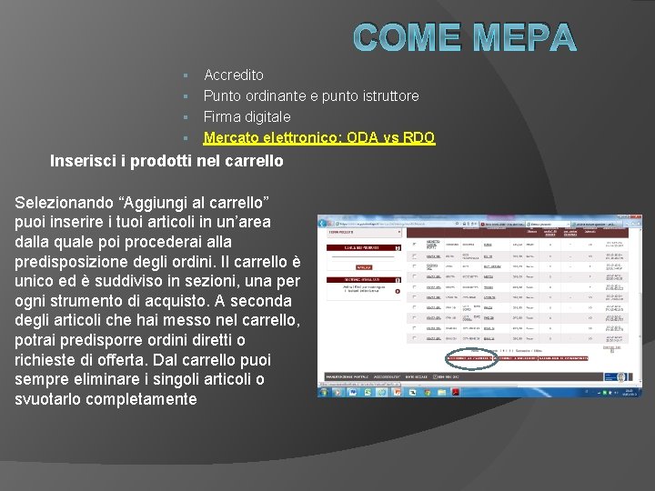 COME MEPA Accredito § Punto ordinante e punto istruttore § Firma digitale § Mercato