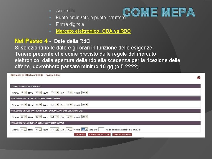 COME MEPA Accredito § Punto ordinante e punto istruttore § Firma digitale § Mercato