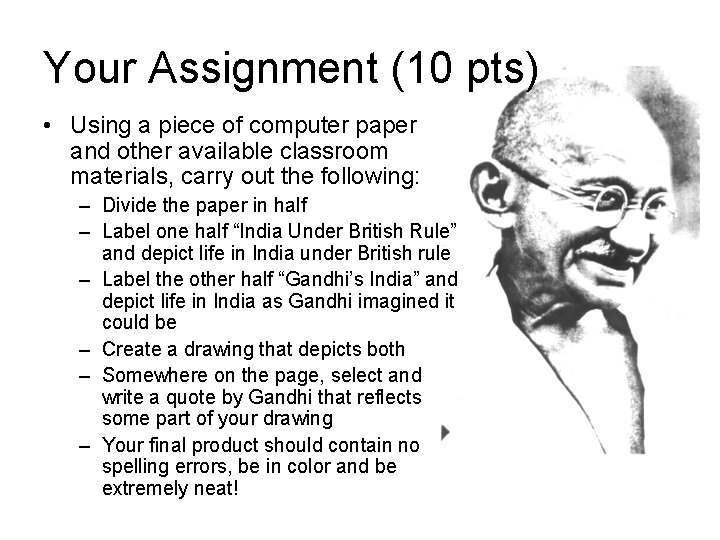 Your Assignment (10 pts) • Using a piece of computer paper and other available