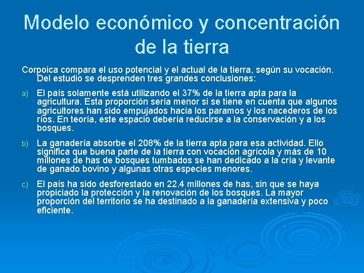 Modelo económico y concentración de la tierra Corpoica compara el uso potencial y el