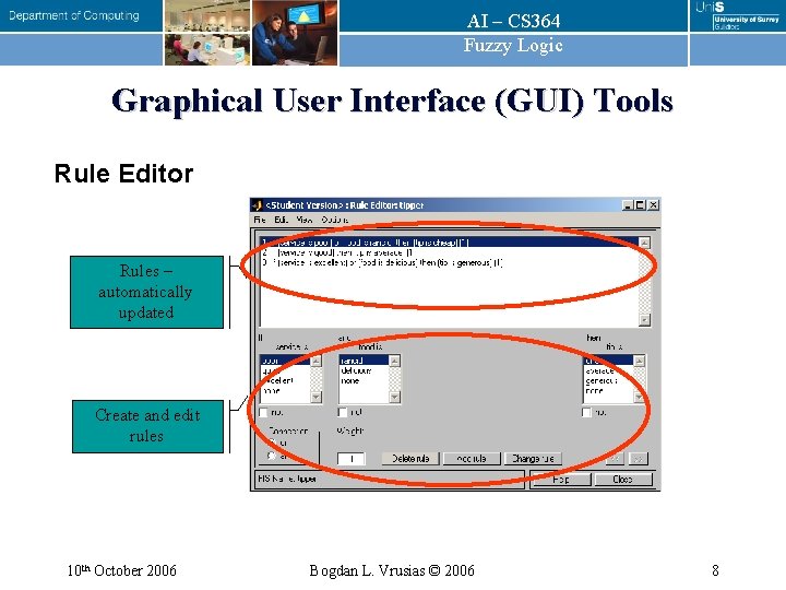 AI – CS 364 Fuzzy Logic Graphical User Interface (GUI) Tools Rule Editor Rules