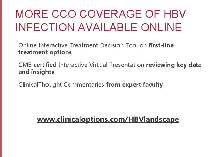 MORE CCO COVERAGE OF HBV INFECTION AVAILABLE ONLINE Online Interactive Treatment Decision Tool on