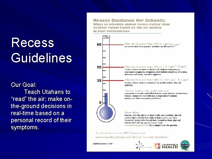 Recess Guidelines Our Goal: Teach Utahans to “read” the air; make onthe-ground decisions in