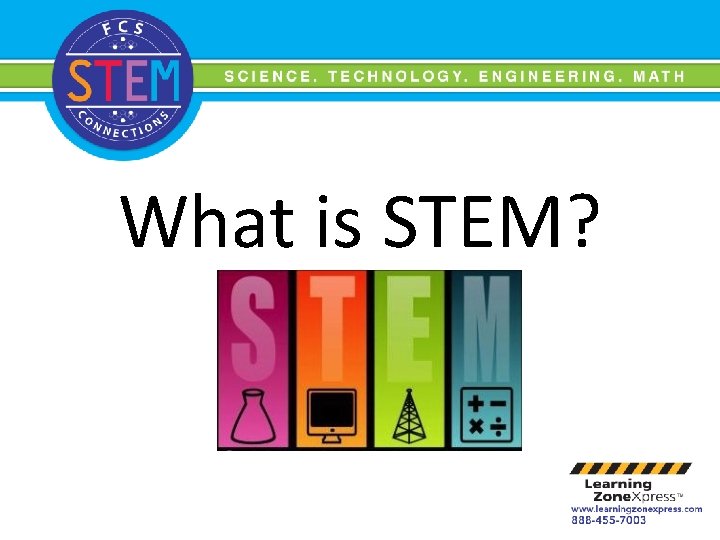 What is STEM? 