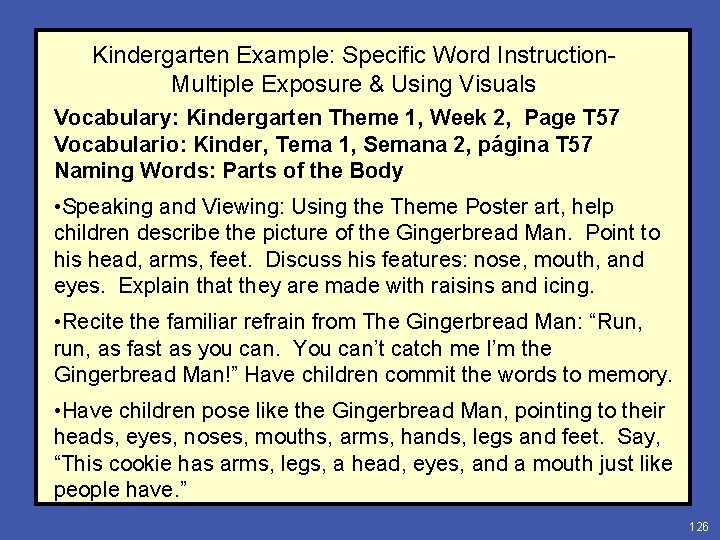 Kindergarten Example: Specific Word Instruction. Multiple Exposure & Using Visuals Vocabulary: Kindergarten Theme 1,